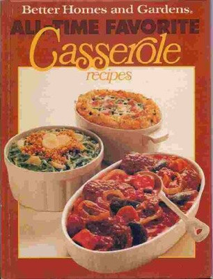 Better Homes and Gardens All-Time Favorite Casserole Recipes - VERY GOOD-image