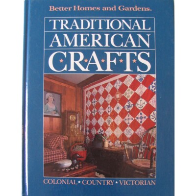 Better Homes and Gardens Traditional American Crafts Colonial Country Victorian-image