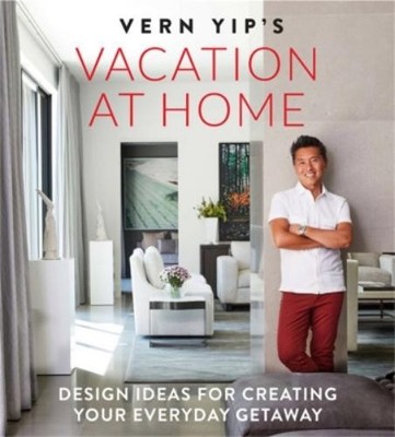 Vern Yip Vern Yip's Vacation at Home (Hardback) (UK IMPORT)-image