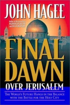 Final Dawn Over Jerusalem by Hagee, John-image