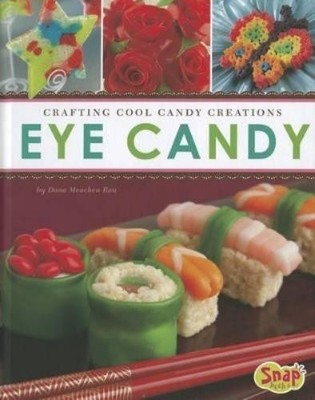 Dana Meachen Rau Eye Candy (Hardback) Dessert Designer (UK IMPORT)-image