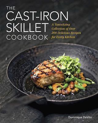 The Cast Iron Skillet Cookbook: A Collection of Over 200 Delicious Recipes...-image
