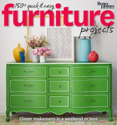 Better Homes and Gardens 150+ Quick and Easy Furniture Projects :-image