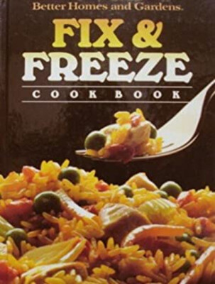Better Homes and Gardens : Fix and Freeze Cook Book Hardcover-image