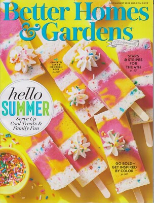 Better Homes & Gardens July August 2022 Hello Summer - Serve Up Cool Treats and -image