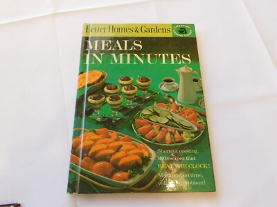 Meals in Minutes by Better Homes & Gardens 1963 Hardcover Meredith Publishing Co-image