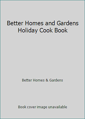 Better Homes and Gardens Holiday Cook Book by Better Homes & Gardens-image