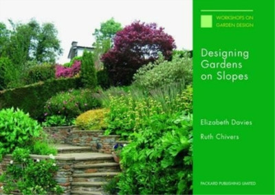 Elizabeth Davies Ruth Chiver Designing Gardens on Slope (Paperback) (UK IMPORT)-image