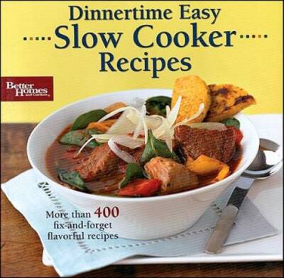 Dinnertime Easy: Slow Cooker Recipes (Better Homes  Gardens) - VERY GOOD-image