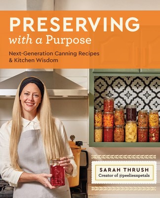 Sarah Thrush Preserving with a Purpose (Paperback) (UK IMPORT)-image