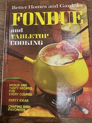 BETTER HOMES & GARDENS - FONDUE AND TABLETOP - Cook Book Cookbook-image