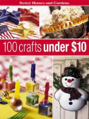 100 Crafts Under 10 (Better Homes  Gardens) - Paperback - GOOD-image