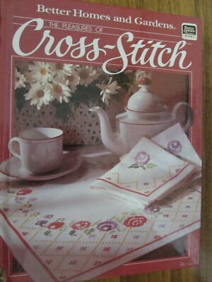 Copyright 1984 hardcover book BETTER HOMES & GARDENS Pleasure of CROSS STITCH-image