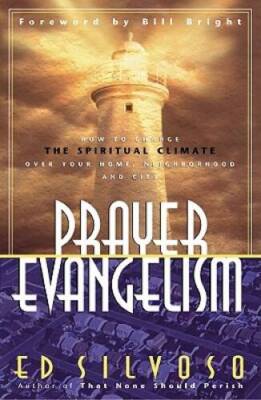 Prayer Evangelism: How to Change the Spiritual Climate Over Your Hom - VERY GOOD-image