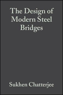 Sukhen Chatterjee The Design of Modern Steel Bridges (Hardback) (UK IMPORT)-image