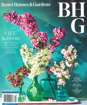 BETTER HOMES & GARDENS MAGAZINE - APRIL 2025 - LIFE IN BLOOM-image