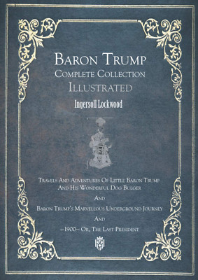 Baron Trump Complete Collection | Illustrated  by Ingersoll Lockwood, NEW...-image