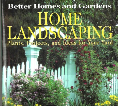 Better Homes and Gardens Home Landscaping: Plants, Projects, and Ideas for Y...-image