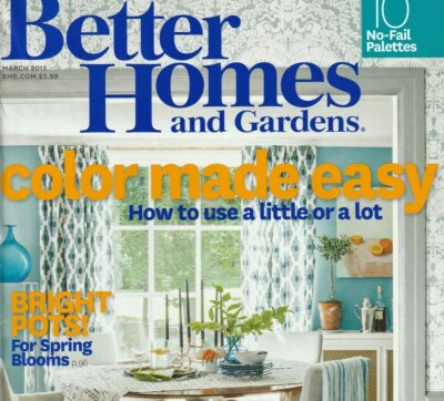 Better Homes and Gardens Magazine March 2015 Color Spring Blooms Easy Meals-image