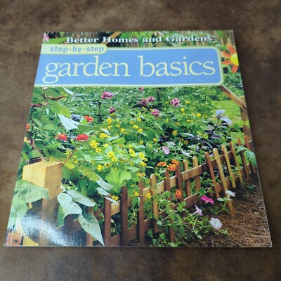 Step-By-Step Garden Basics by Liz Ball Better Homes and Gardens (PB 2000)-image