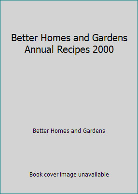 Better Homes and Gardens Annual Recipes 2000 by Better Homes and Gardens-image