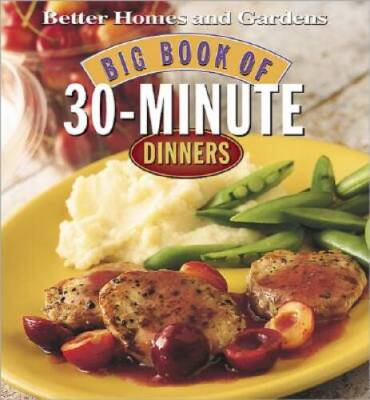 Big Book of 30-Minute Dinners (Better Homes  Gardens) - Hardcover - VERY GOOD-image