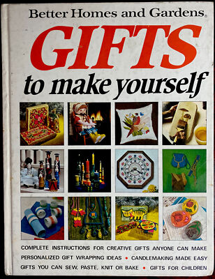 Better Homes & Gardens Gifts to Make Yourself: Complete Instructions-image