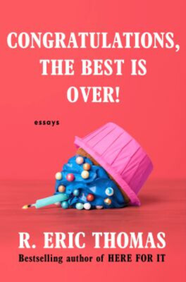 Congratulations, the Best Is Over! : Essays Hardcover R. Eric Tho-image