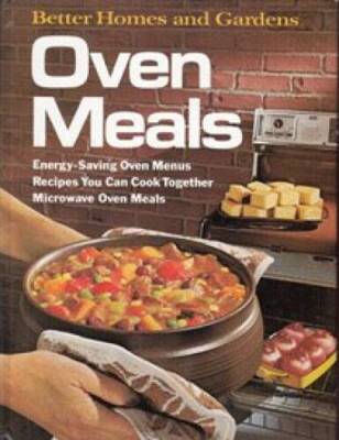 Better Homes and Gardens Oven Meals - Hardcover By Dooley, Don - GOOD-image