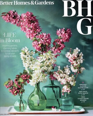 BETTER HOMES & GARDENS MAGAZINE April 2025 LIFE IN BLOOM New Ways with Ranch-image