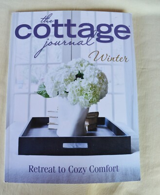The Cottage Journal Magazine Winter 2017 Retreat to Cozy Comfort Vol 8 Issue 1-image