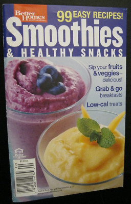 SMOOTHIES & HEALTHY SNACKS 99 EASY RECIPES BY BETTER HOMES AND GARDENS RECIPES!!-image