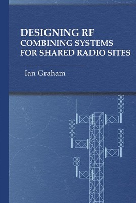 Ian Graham Designing RF Combining Systems for Shared Radi (Hardback) (UK IMPORT)-image