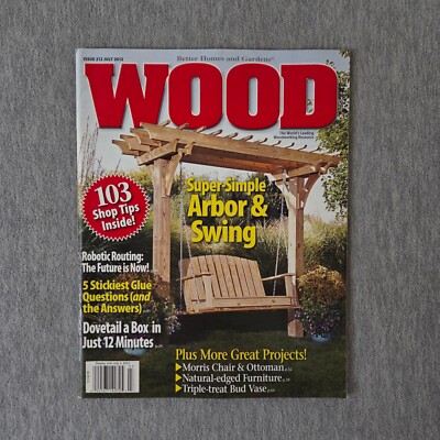 WOOD Better Homes & Garden Magazine 212 July 2012 Arbor & Swing-image