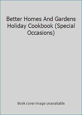 Better Homes And Gardens Holiday Cookbook (Special Occasions) by Meredith Press-image