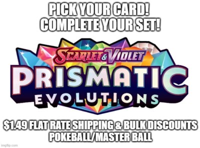 Flat Ship! Prismatic Evolutions Complete Your Set Pokeball/Masterball Pokemon-image