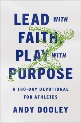 Andy Dooley Lead with Faith, Play with Purpose (Paperback) (UK IMPORT)-image