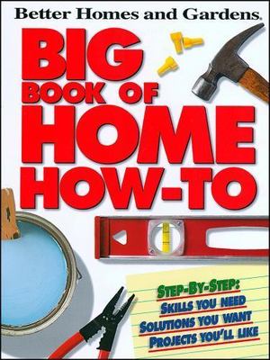 Big Book of Home How-To P (Better Homes and Gardens) (Better Homes and Gardens H-image
