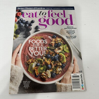 Better Homes Gardens Special Interest Magazine EAT TO FEEL GOOD Healthy Recipes-image