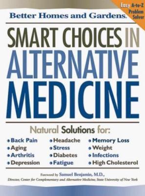 Better Homes and Gardens Smart Choices in Alternative Medicine by Better...-image