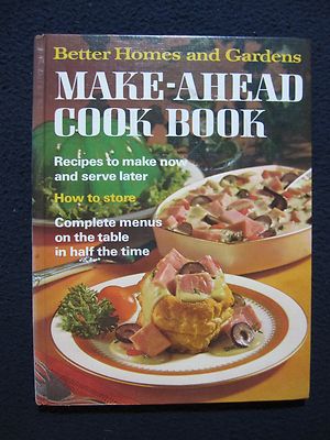 Better Homes & Gardens Make-Ahead Cook Book [Hardcover] [Jan 01, 1972] Better ..-image