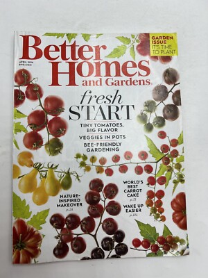 Better Homes and Gardens Magazine April 2016 Issue - Fresh Start, Garden Issue-image
