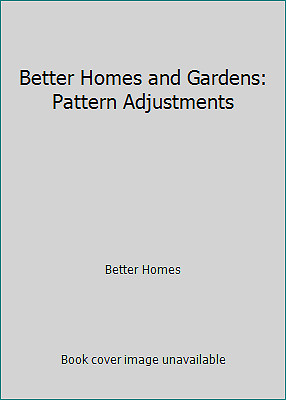 Better Homes and Gardens: Pattern Adjustments by Better Homes and Gardens-image