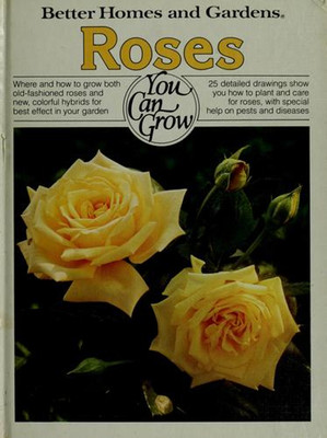 Better Homes and Gardens Roses You Can Grow Better Homes and Gard-image