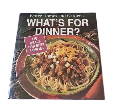 Better Homes and Gardens: What's For Dinner? 110 Meals for Busy Families H/C-image