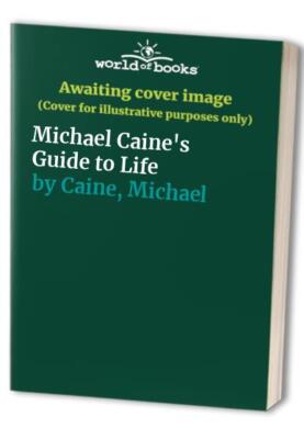 Don't Look Back, You'll Trip Over: My Guide to Life by Caine, Michael Hardback-image