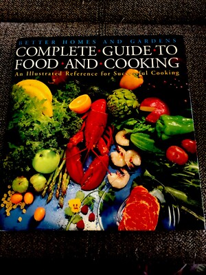 Better Homes and Gardens Ser.: Complete Guide to Food and Cooking by Better...-image