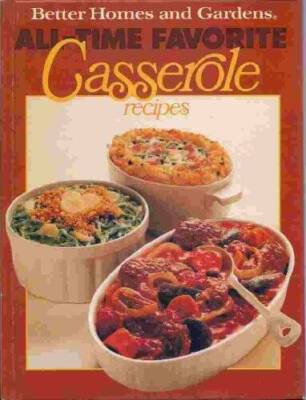 Better Homes and Gardens All-Time Favorite Casserole Recipes - Hardcover - GOOD-image