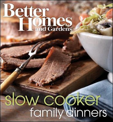 Better Homes and Gardens Slow Cooker Family Dinners by Better Homes & Gardens-image