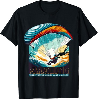 Where The Wind Becomes Your Co-Pilot Paragliding Adventure T-Shirt Hoodie-image
